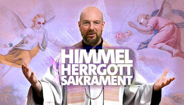 Wieder da: Himmel, Herrgott, Sakrament von Franz Xaver Bogner